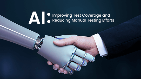AI: Improving Test Coverage and Reducing Manual Testing Efforts